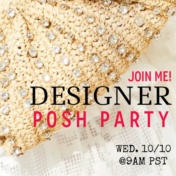 SAVE THE DATE! Designer Posh Party - 10/10 @9am PST - Picture 1 of 5
